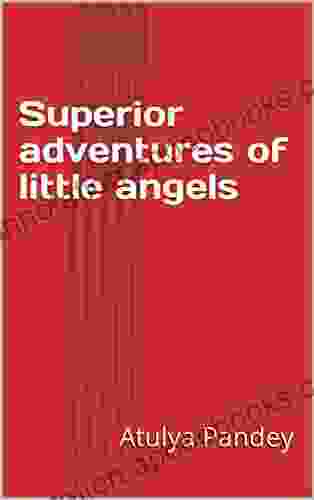 Superior Adventures Of Little Angels