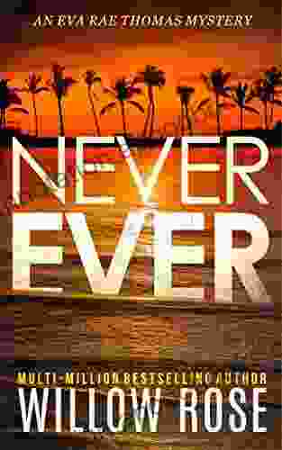 NEVER EVER (Eva Rae Thomas Mystery 3)