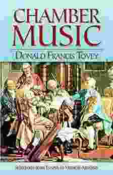 Chamber Music: Selections From Essays In Musical Analysis (Dover On Music: Analysis)