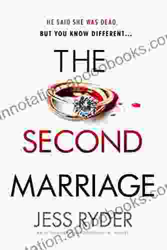 The Second Marriage : An Utterly Gripping Psychological Thriller