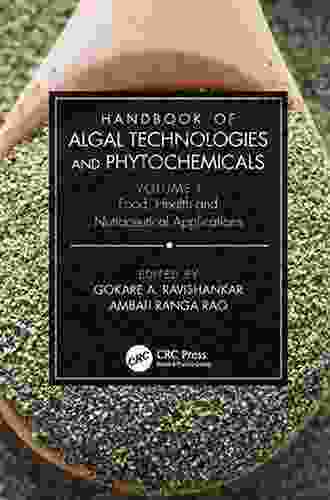 Handbook of Algal Technologies and Phytochemicals: Two Volume Set