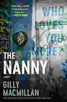 The Nanny: A Novel Gilly Macmillan