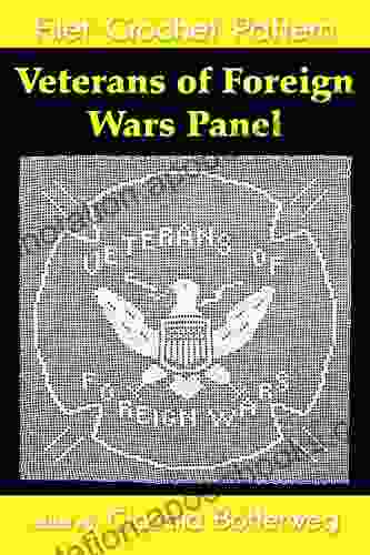 Veterans Of Foreign Wars Panel Filet Crochet Pattern: Complete Instructions And Chart